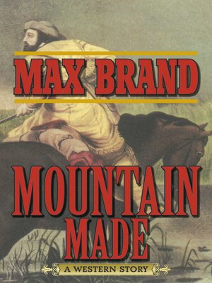 cover image of Mountain Made: a Western Story